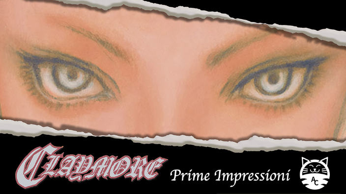 <b>Claymore New Edition</b>: prime impressioni di un grande ritorno