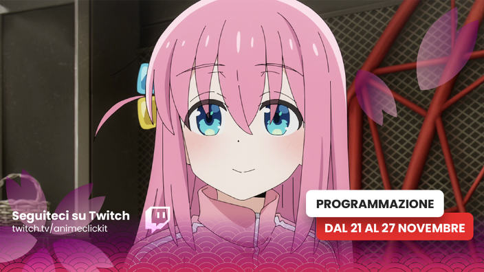 AnimeClick su Twitch: programma dal 21 al 27 novembre 2022