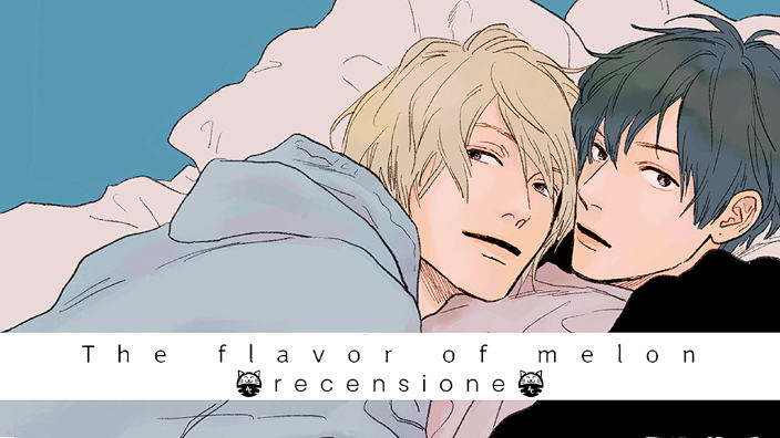 <b>The flavor of melon</b>: recensione del manga Boys' Love di Etsuko sulla convivenza