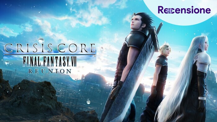<strong>Crisis Core Final Fantasy VII Reunion</strong> - Recensione