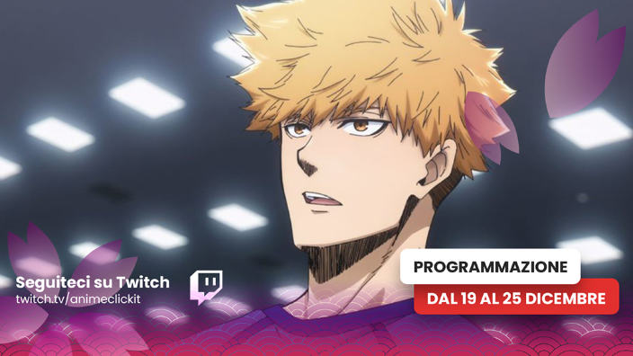 AnimeClick su Twitch: programma dal 19 al 24 dicembre 2022