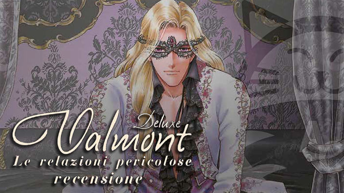 <b>Valmont - Le relazioni pericolose</b> torna in versione deluxe. Recensione