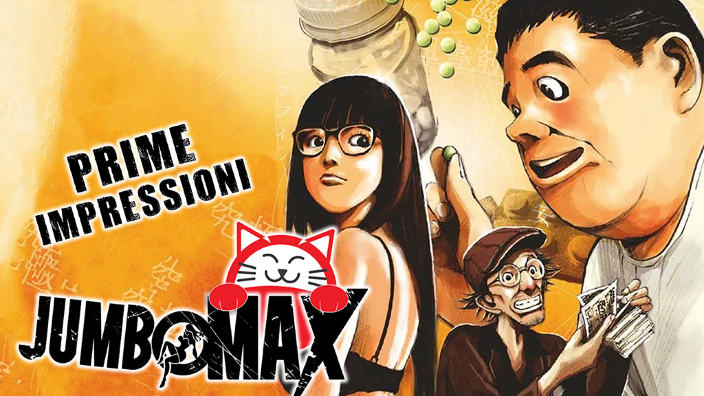 <b>Jumbo Max</b>: prime impressioni sul manga di Tsutomu Takahashi