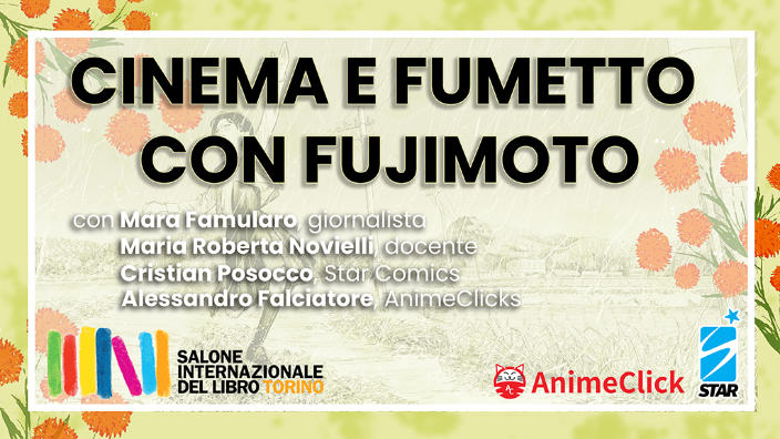 Salone del Libro: reportage del panel "Cinema e fumetto con Fujimoto"