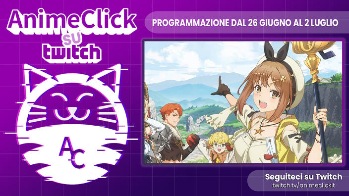 AnimeClick su Twitch: programma dal 26 giugno  al 2 luglio 2023