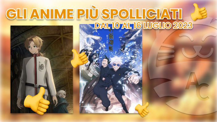 Ci stanno piacendo o no? Gli anime più spolliciati dal 10 al 16 luglio 2023