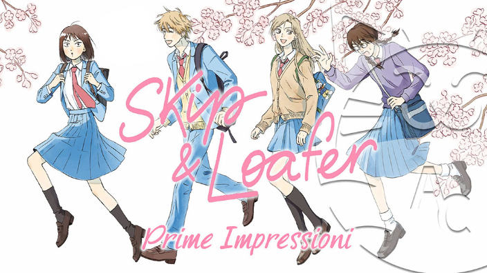 <b>Skip & Loafer</b>: prime impressioni sul nuovo manga J-Pop