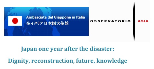 Giappone un anno dopo il disastro: Dignità, ricostruzione, futuro, conoscenza