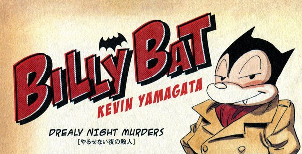 Billy Bat by Kevin Yamagata