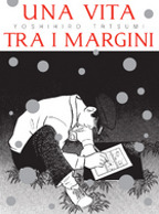 Una vita tra i margini - A Drifting Life di Yoshihiro Tatsumi