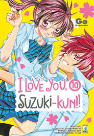 I LOVE YOU, SUZUKI-KUN!! 10 I LOVE YOU, SUZUKI-KUN!! 10
