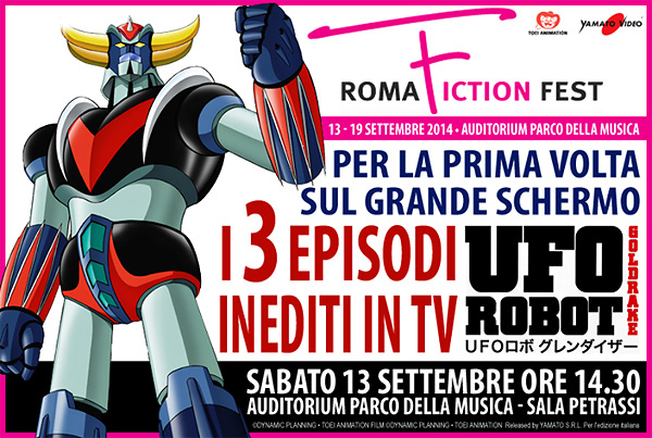 Goldrake al ROMA FICTION FEST Goldrake al ROMA FICTION FEST