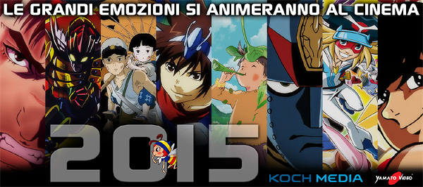 Anime al cinema nel 2015 per Yamato Video e Koch Media