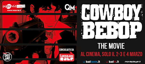 Cowboy Bebop - Il film, al cinema il 2, 3 e 4 marzo Cowboy Bebop - Il film, al cinema il 2, 3 e 4 marzo