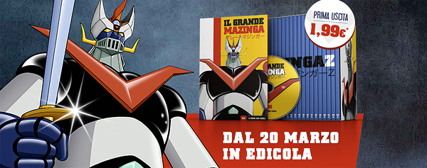 Il Grande Mazinga con la Gazzetta e il Corriere dal 20 marzo Il Grande Mazinga con la Gazzetta e il Corriere dal 20 marzo